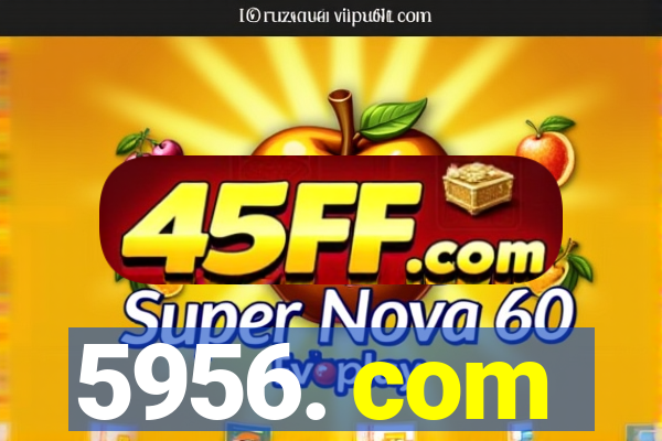 5956. com